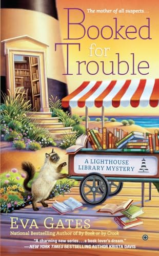 Booked for Trouble (A Lighthouse Library Mystery, Band 2)